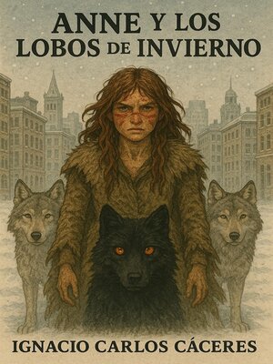 cover image of Anne y los lobos de invierno